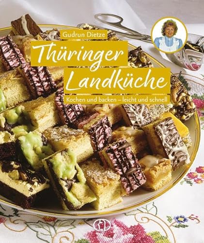 Thüringer Landküche: Kochen und backen - leicht und schnell